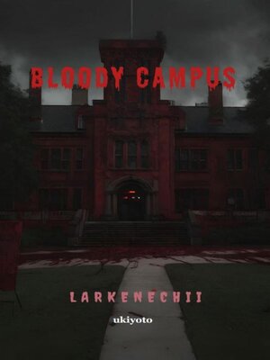 cover image of Bloody Campus